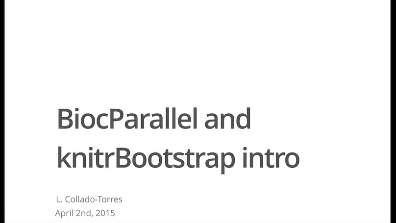 Easy parallel computing with BiocParallel and HTML reports with knitrBootstrap