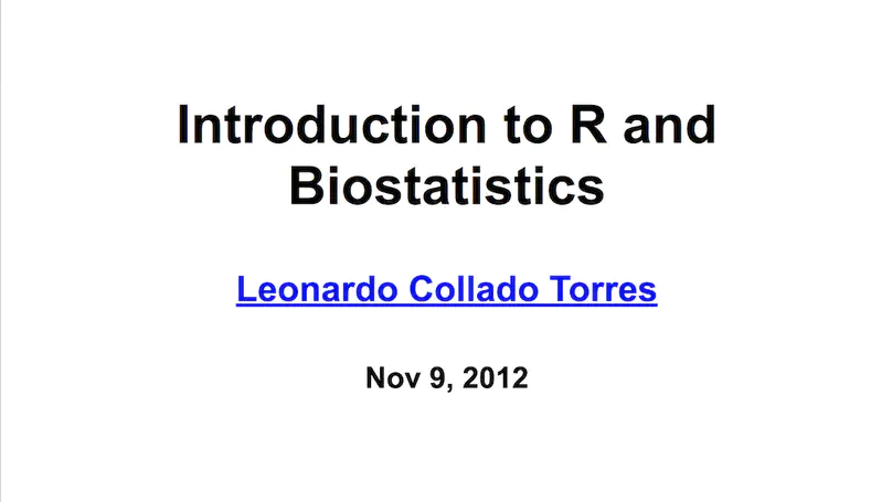 Introduction to R and Biostatistics (2012 version)