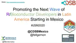 Promoting the next wave of R/Bioconductor developers in Latin America starting in Mexico