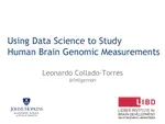 Using Data Science to Study Human Brain Genomic Measurements